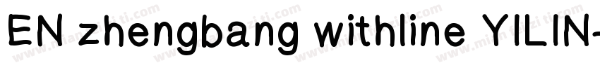 EN zhengbang withline YILIN字体转换